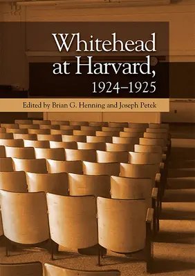 Whitehead à Harvard, 1924-1925 - Whitehead at Harvard, 1924-1925