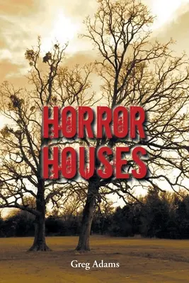 Maisons de l'horreur - Horror Houses