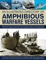 Répertoire illustré des navires de guerre amphibie - Illustrated Directory of Amphibious Warfare Vessels