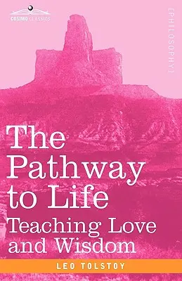 Le chemin de la vie : Enseigner l'amour et la sagesse - The Pathway to Life: Teaching Love and Wisdom