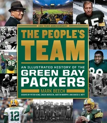 L'équipe du peuple : Une histoire illustrée des Green Bay Packers - The People's Team: An Illustrated History of the Green Bay Packers