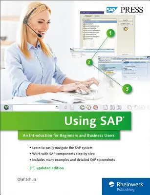 Utiliser SAP : Une introduction pour les débutants et les utilisateurs professionnels - Using SAP: An Introduction for Beginners and Business Users