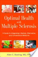 Une santé optimale avec la sclérose en plaques - Optimal Health with Multiple Sclerosis