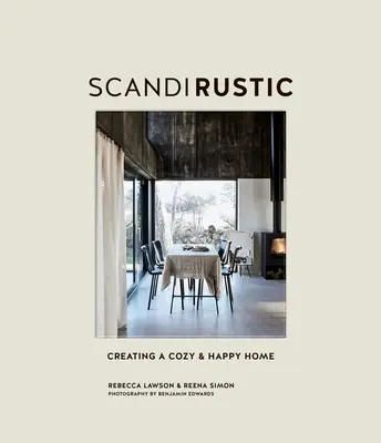 Scandi Rustic : Créer une maison confortable et heureuse - Scandi Rustic: Creating a Cozy & Happy Home