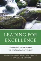 Diriger vers l'excellence : Un programme en douze étapes pour la réussite des élèves - Leading for Excellence: A Twelve Step Program to Student Achievement