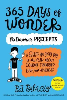 365 jours d'émerveillement : Les préceptes de M. Browne - 365 Days of Wonder: Mr. Browne's Precepts