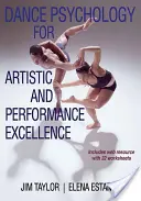 Psychologie de la danse pour l'excellence artistique et la performance - Dance Psychology for Artistic and Performance Excellence