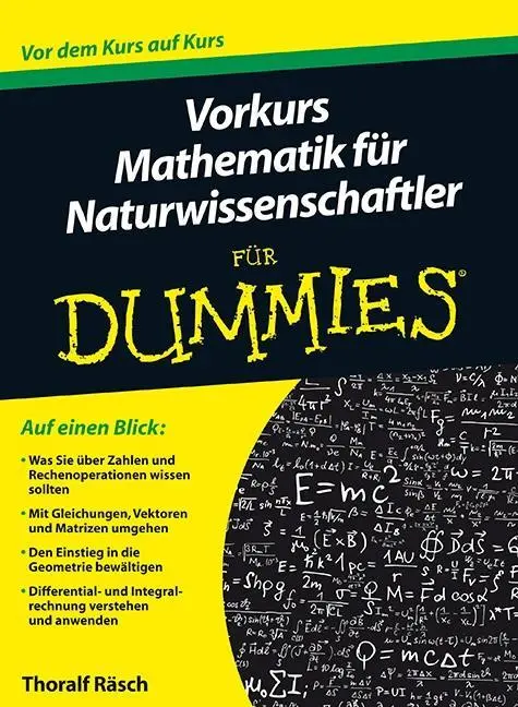 Vorkurs Mathematik fur Naturwissenschaftler fur Dummies (en anglais) - Vorkurs Mathematik fur Naturwissenschaftler fur Dummies