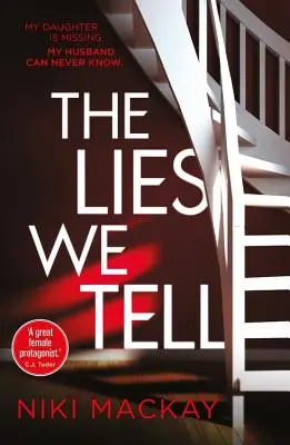 Les mensonges que nous racontons - The Lies We Tell