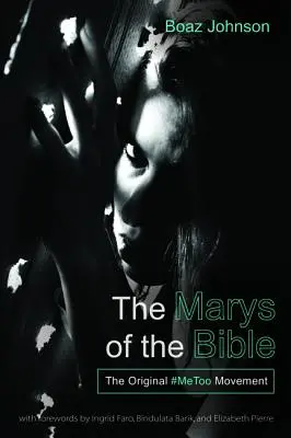 Les Marie de la Bible - The Marys of the Bible