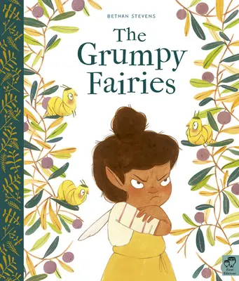 Les fées grincheuses - The Grumpy Fairies