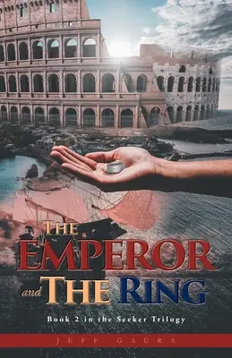 L'Empereur et l'Anneau : Livre 2 de la Trilogie du Sourcier - The Emperor and the Ring: Book 2 in the Seeker Trilogy