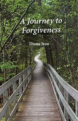 Un voyage vers le pardon - A Journey to Forgiveness