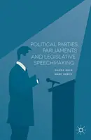 Partis politiques, parlements et discours législatifs - Political Parties, Parliaments and Legislative Speechmaking