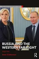 La Russie et l'extrême droite occidentale : Tango Noir - Russia and the Western Far Right: Tango Noir