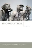 Biopolitics : Un lecteur - Biopolitics: A Reader