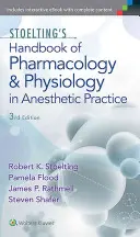 Stoelting's Handbook of Pharmacology and Physiology in Anesthetic Practice (Manuel de pharmacologie et de physiologie dans la pratique anesthésique) - Stoelting's Handbook of Pharmacology and Physiology in Anesthetic Practice