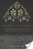 La cathédrale de Darwin : Evolution, religion et nature de la société - Darwin's Cathedral: Evolution, Religion, and the Nature of Society