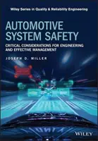 Sécurité des systèmes automobiles : Considérations critiques pour l'ingénierie et la gestion efficace - Automotive System Safety: Critical Considerations for Engineering and Effective Management