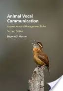 Communication vocale animale : Rôles d'évaluation et de gestion - Animal Vocal Communication: Assessment and Management Roles