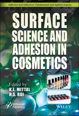 Science des surfaces et adhésion dans les cosmétiques - Surface Science and Adhesion in Cosmetics