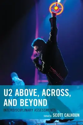 U2 Above, Across, and Beyond : Évaluations interdisciplinaires - U2 Above, Across, and Beyond: Interdisciplinary Assessments