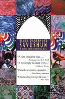 Savushun : Un roman sur l'Iran moderne - Savushun: A Novel about Modern Iran