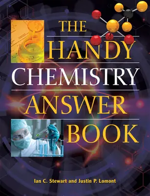 Le livre de réponses pratiques sur la chimie - The Handy Chemistry Answer Book