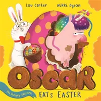 Oscar la licorne affamée mange Pâques - Oscar the Hungry Unicorn Eats Easter