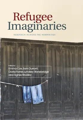 L'imaginaire des réfugiés : La recherche dans les sciences humaines - Refugee Imaginaries: Research Across the Humanities