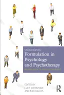 La formulation en psychologie et en psychothérapie : Donner un sens aux problèmes des gens - Formulation in Psychology and Psychotherapy: Making Sense of People's Problems