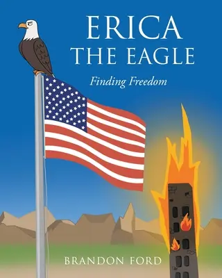Erica l'aigle : Trouver la liberté - Erica the Eagle: Finding Freedom