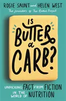 Le beurre est-il un glucide ? - Démêler le vrai du faux dans le monde de la nutrition - Is Butter a Carb? - Unpicking Fact from Fiction in the World of Nutrition