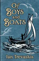 Des garçons et des bateaux - Of Boys and Boats