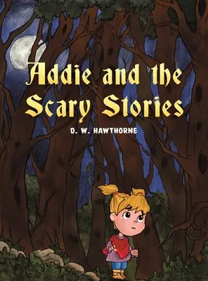 Addie et les histoires qui font peur - Addie and the Scary Stories