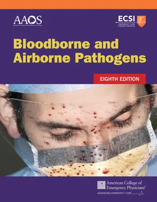 Agents pathogènes transmissibles par le sang et par l'air - Bloodborne and Airborne Pathogens