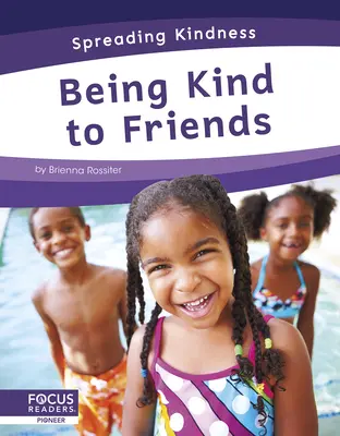 Être gentil avec ses amis - Being Kind to Friends