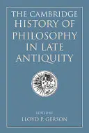 L'histoire de la philosophie dans l'Antiquité tardive - The Cambridge History of Philosophy in Late Antiquity