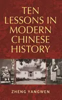 Dix leçons d'histoire de la Chine moderne - Ten Lessons in Modern Chinese History