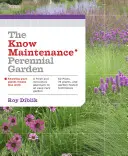 Le jardin des vivaces sans entretien - The Know Maintenance Perennial Garden