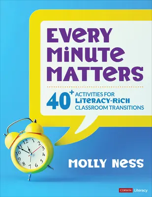 Every Minute Matters [Grades K-5] : 40+ activités pour des transitions de classe riches en littératie - Every Minute Matters [Grades K-5]: 40+ Activities for Literacy-Rich Classroom Transitions