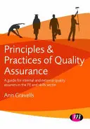 Principes et pratiques de l'assurance qualité : Un guide pour les responsables internes et externes de l'assurance qualité dans le secteur de l'éducation et de la formation professionnelle - Principles and Practices of Quality Assurance: A Guide for Internal and External Quality Assurers in the Fe and Skills Sector