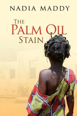 La tache d'huile de palme - The Palm Oil Stain