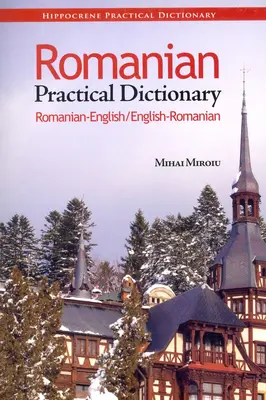 Dictionnaire pratique du roumain - Romanian Practical Dictionary