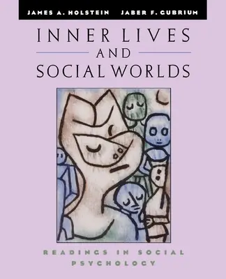 Vies intérieures et mondes sociaux : lectures en psychologie sociale - Inner Lives and Social Worlds: Readings in Social Psychology