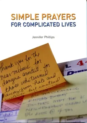 Des prières simples pour des vies compliquées - Simple Prayers for Complicated Lives