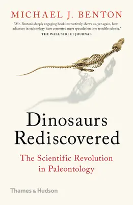 Les dinosaures redécouverts : La révolution scientifique en paléontologie - Dinosaurs Rediscovered: The Scientific Revolution in Paleontology