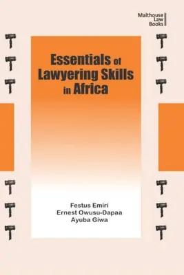 L'essentiel des compétences juridiques en Afrique - Essentials of Lawyering Skills in Africa