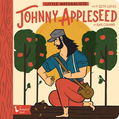 Petits naturalistes : Johnny Appleseed - Little Naturalists Johnny Appleseed