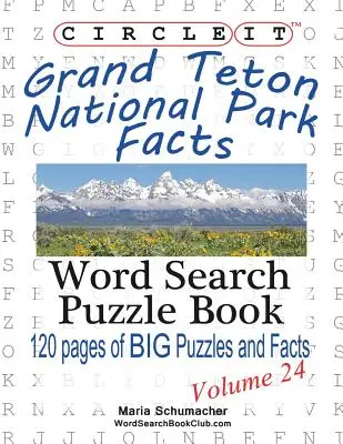 Encerclez-le, Faits sur le parc national de Grand Teton, Mots cachés, Livre d'énigmes - Circle It, Grand Teton National Park Facts, Word Search, Puzzle Book